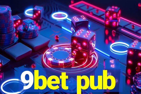 9bet pub